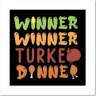 Winner Winner Turkey Dinner Thanksgiving Gift Posters and Art